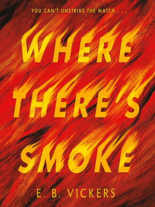 Title details for Where There's Smoke by E. B. Vickers - Wait list